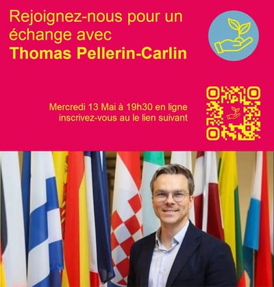 Justice et Solidarité : écologie pragmatique, avec le député européen Thomas Pellerin-Carlin